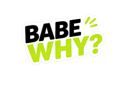 Babe, why?!